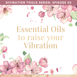 ChristineBizier.com Divination Tools series Essential Oils. png